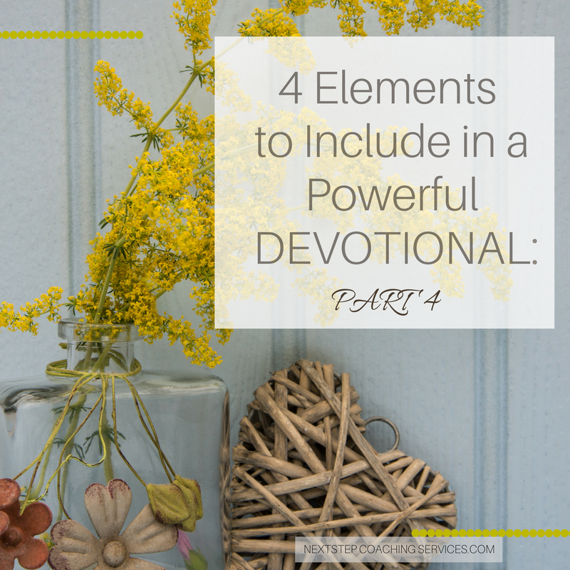 4 Elements to Include in a Powerful Devotional: Part 4
