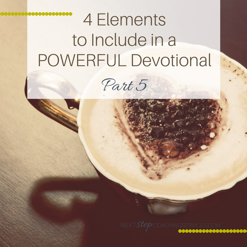 4 Elements to Include in a Powerful Devotional: Part 5