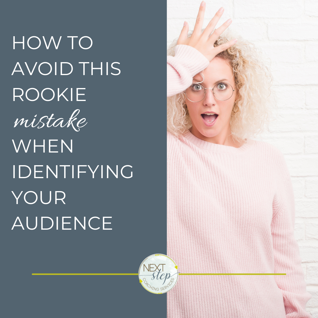 How to Avoid This Rookie Mistake When Identifying Your Audience