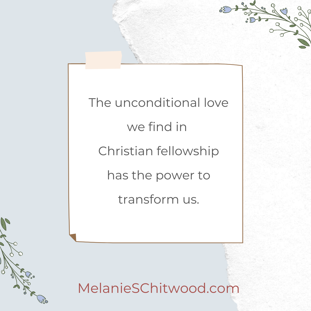 The Power of Christian Fellowship to Transform