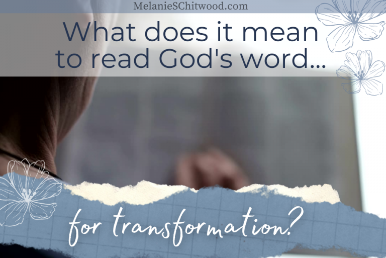what does it mean to read God's word for transformation?
