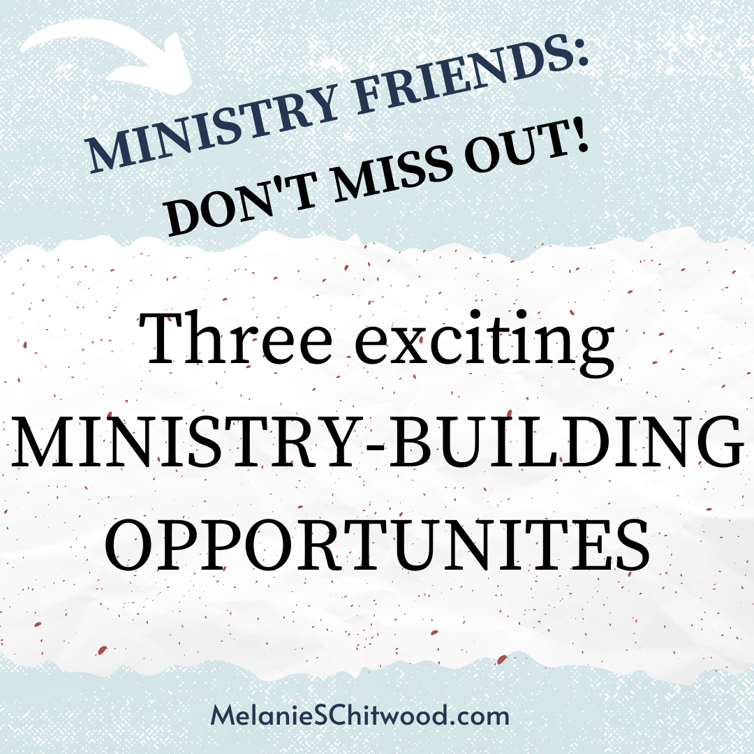 Don’t Miss Out on These Ministry-Building Opportunities!