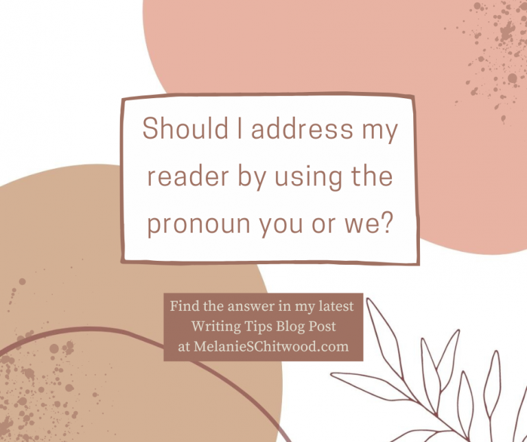 Should I Address My Reader by Using the Pronoun You or We?